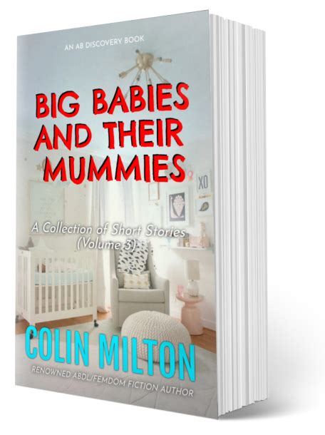 Big Babies And Their Mummies Volume 3 Ab Discovery