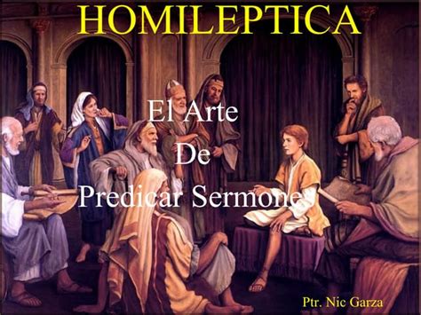 Homiletica El Arte De Preparar Sermones Adventista Ppt