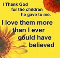 I Thank God For The Children He Gave To Me Pictures, Photos, and Images ...