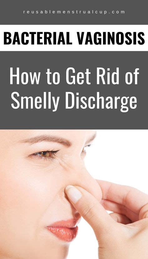 How To Get Rid Of Smelly Discharge In Female Hygiene Bacterial