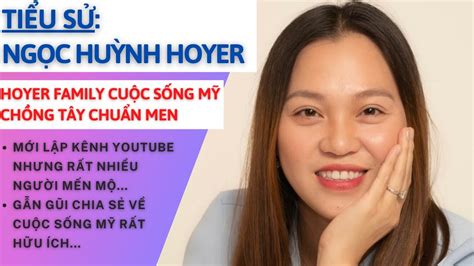Ti U S Ng C Hu Nh Ch K Nh Hoyer Family Cu C S Ng M Ngoc Huynh Hoyer T M Ph C Tv Youtube