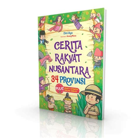 Jual Cerita Rakyat Nusantara 34 Provinsi Dini Ayu Wahyumedia Di