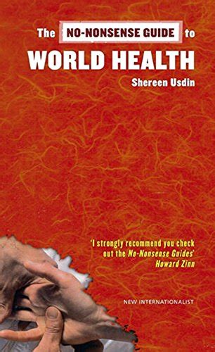 No Nonsense Guide To World Health No Nonsense Guides Book Ebook Usdin Shereen Amazon Ca