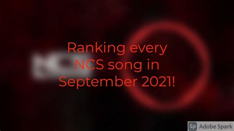 Ranking Every Ncs Song In September 2021 Youtube