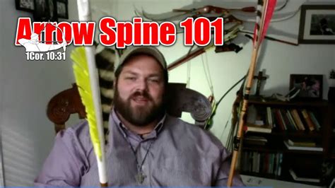 Arrow Spine Explained Traditional Archery Archerytips Youtube