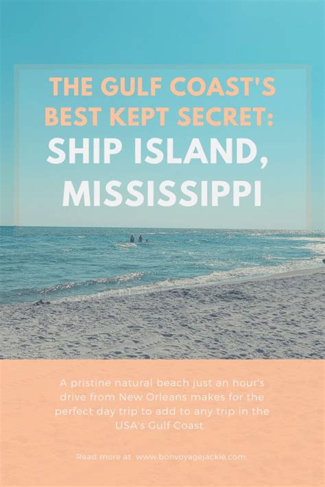 The Gulf Coasts Best Kept Secret Ship Island Mississippi Bon