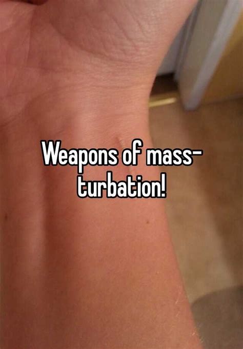 Weapons Of Mass Turbation