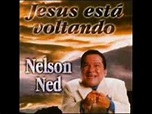 NELSON NED JESUS ESTÁ VOLTANDO CD COMPLETO - YouTube