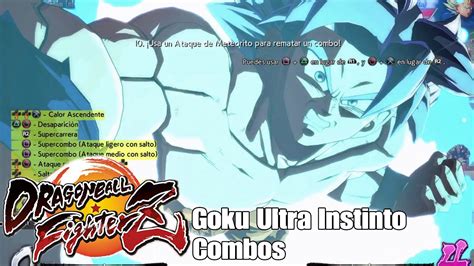 The fights are usually 1 against 1 but you have the option to call in the other characters for assists if you. DRAGON BALL FighterZ|Goku(Ultra Instinto) Combos|Ps4 Pro ...