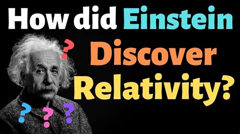 How Did Einstein Discover Relativity Pt 1 Youtube