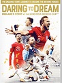Daring to Dream: England's Story at the 2018 FIFA World Cup DVD - Zavvi UK