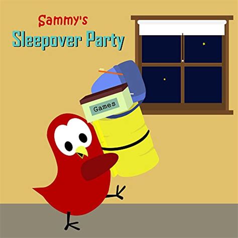 Sammys Sleepover Party Sammy Bird English Edition Ebook Moua V