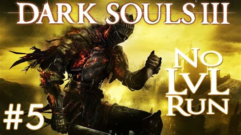 Dark Souls 3 No Level Run Sl1 5 Youtube