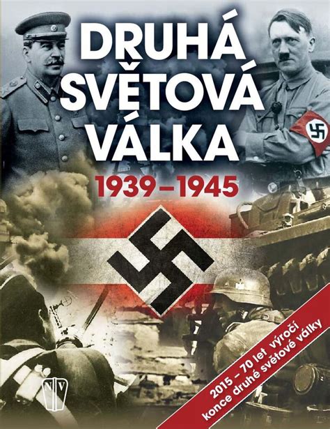 Druhá světová válka 1939 1945 KNIHCENTRUM cz