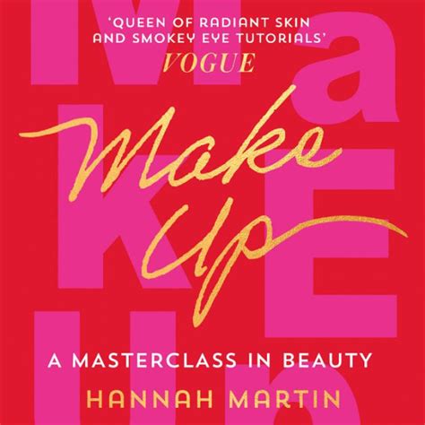 Makeup The Sunday Times Bestseller And Practical Step By Step Guide To