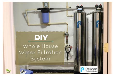 Diy Install Your Own Whole House Water Filtration System Scratch Mommy