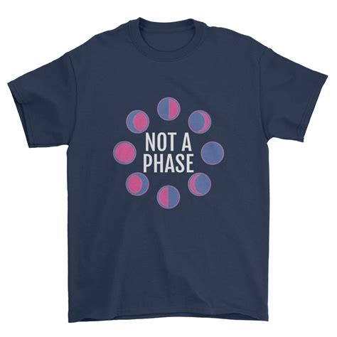 Not A Phase Bisexual Lgbt Pride Funny T Shirt 4508 Jznovelty