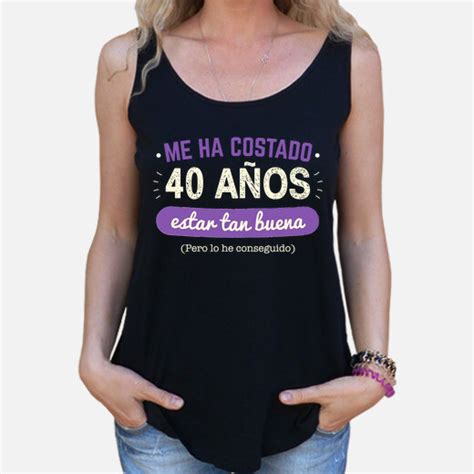 Camiseta 40 Años Para Estar Tan Buena 1982 Latostadora