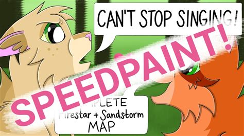 ~can T Stop Singing~ Firestar And Sandstorm Map Thumbnail [speedpaint] Youtube