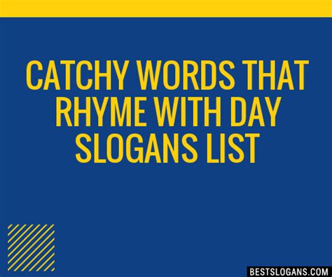 40 Catchy Words That Rhyme With Day Slogans List Phrases Taglines
