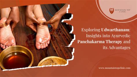 udwarthanam ayurvedic panchakarma therapy and its advantages