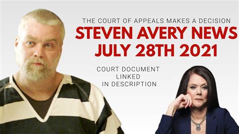 Making A Murderer News July 2021 Court Of Appeals Makes A Decision In Steven Averys Case Youtube
