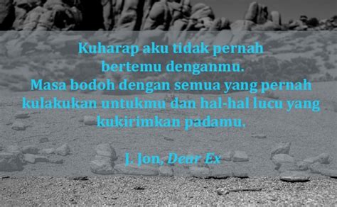Ibu akan slelau bekerja keras meskipun tubuhnya terasa lelah, dan itu dia lakukan. Kumpulan Kata-Kata Sedih buat Mantan Nangis Dan Bikin Baper
