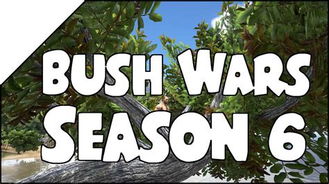 Bush Wars Season 6 Neue Settings Youtube