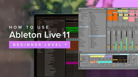 How To Use Ableton Live 11 Beginner Level 1 1170 Tutorial