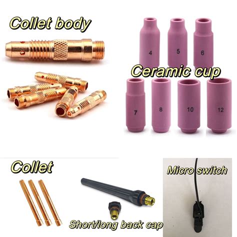 Tig Collet Collet Body Ceramic Cup Long Or Short Back Cap Micro Switch