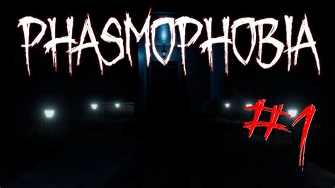 Phasmophobia 1 Youtube