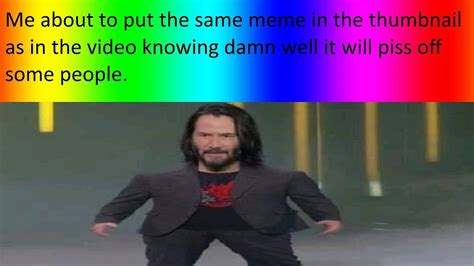 The fastest meme generator on the planet. Mini Keanu Reeves Meme Compilation - YouTube