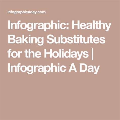 This guide to healthy baking substitutions has tons of alternatives, with suggested conversion rates! Infographic: Healthy Baking Substitutes for the Holidays | Baking substitutes, Healthy baking ...