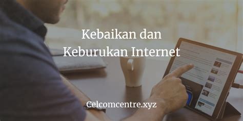 Walaupun kecapaian internet belum menyeluruh di negara ini, tetapi teknologi ini telah digunakan di semua peringkat masyarakat, termasuk golongan. Kebaikan dan Keburukan Internet: Maksud, Fungsi, Manfaat