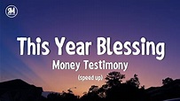 This Year Blessing Money Testimony (speed up tiktok version lyrics ...