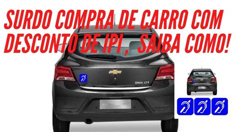 SAIBA COMO TER ISENÇÃO DE IPI NA COMPRA DE CARROS PARA PCD E TAXISTAS