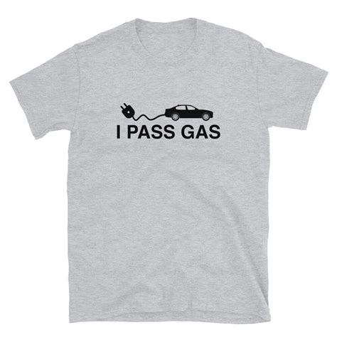 I Pass Gas Electric Car Shirt Electric Vehicle Shirt Etsy