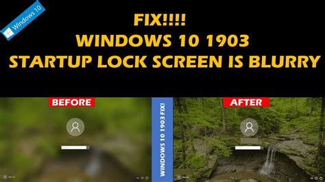 Initially i did the all standard checks of : FIX!!!! WINDOWS 10 1903 STARTUP LOCK SCREEN IS BLURRY ...