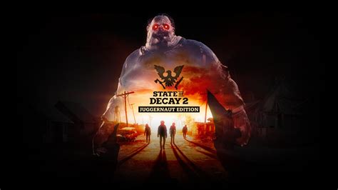 State Of Decay 2 For Xbox One And Windows 10 Xbox