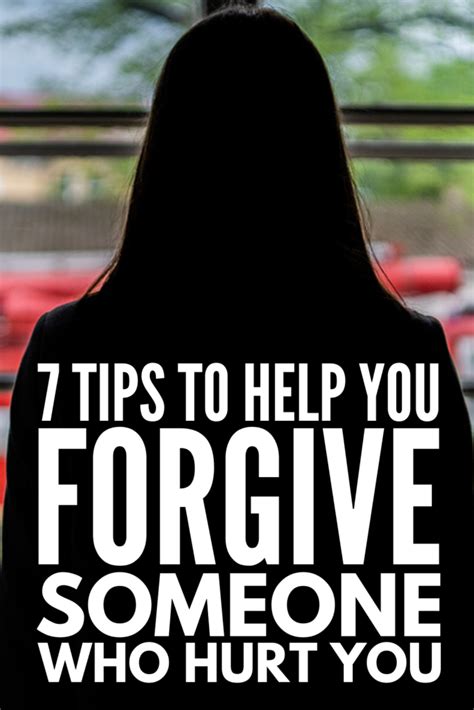How To Forgive Someone Who Hurt You 9 Tips To Help You Move On