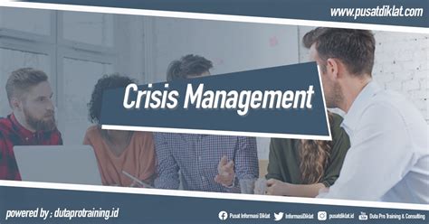 Crisis Management Training Pusat Pendidikan And Pelatihan Sdm