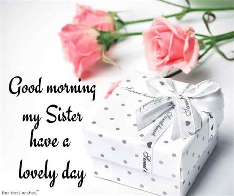 120 Lovely Good Morning Wishes And Greetings For Sister