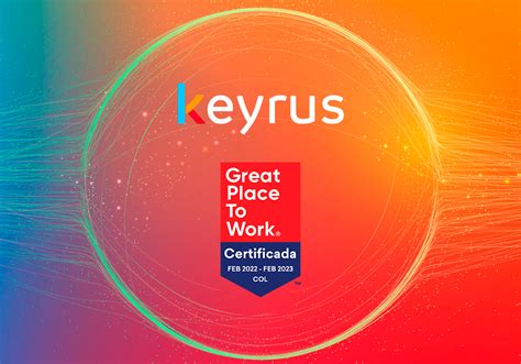 Keyrus Es Reconocida Oficialmente Como Una Great Place To Work