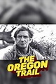 The Oregon Trail: Watch Full Movie Online | DIRECTV