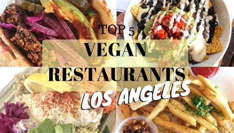 Vegan Food: Top 11 Best Vegan Restaurants near me in Los Angles