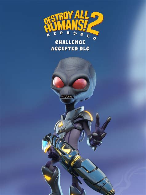 Destroy All Humans 2 Reprobed Challenge Accepted Dlc — Epic Games Store