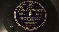 Louis Armstrong - Potato Head Blues - 78 rpm - Parlophone R2185 - YouTube