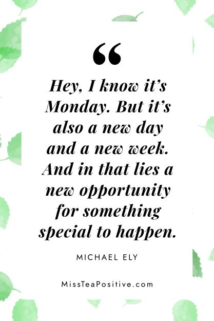 35 Motivational Monday Quotes To Kick Start Your Week — Miss Tea Positive