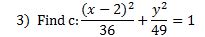 These 2 foci are fixed and never move. Finding the Foci of an Ellipse