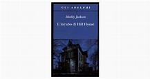 "L'INCUBO DI HILL HOUSE" DI SHIRLEY JACKSON • Let's Book